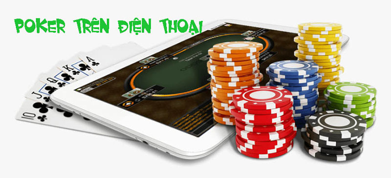 Game poker trên điện thoại